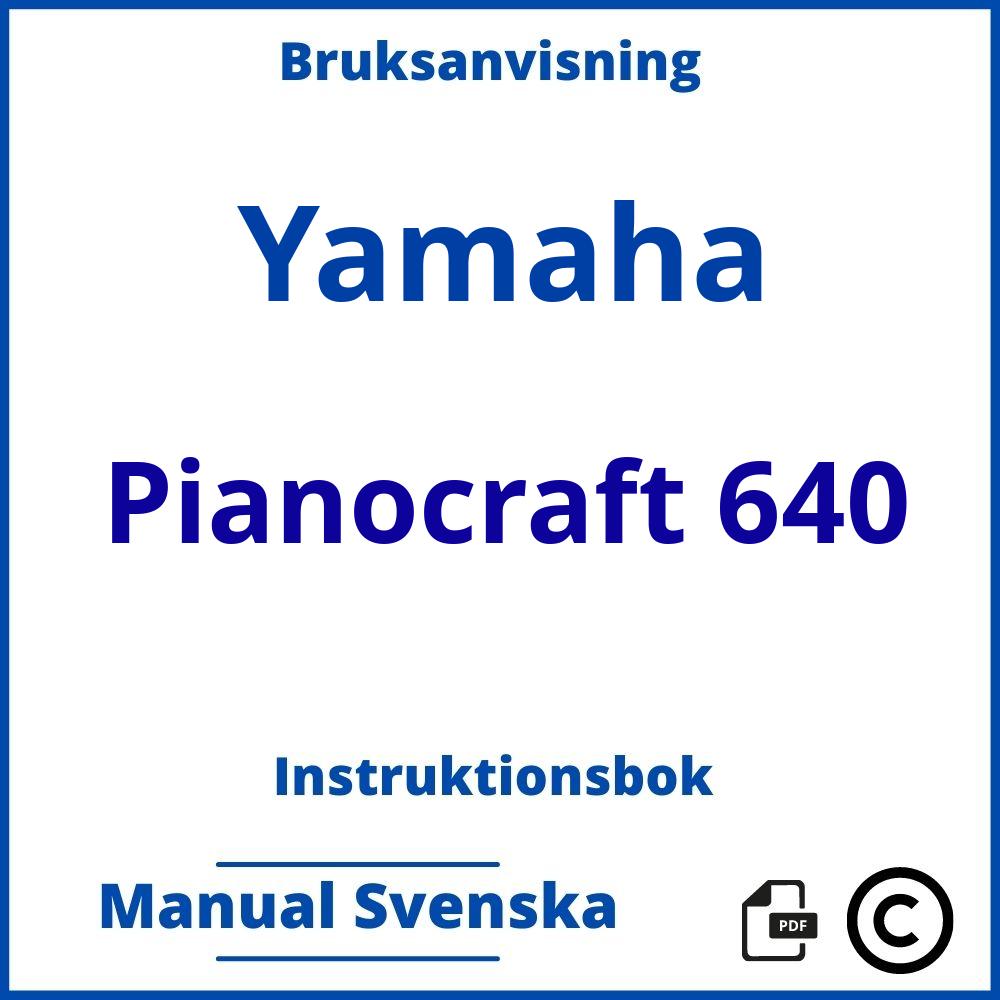 https://www.bruksanvisni.ng/yamaha/pianocraft-640/bruksanvisning?p=46;Yamaha;Pianocraft 640;yamaha-pianocraft-640;yamaha-pianocraft-640-pdf;https://instruktionsbokbil.com/wp-content/uploads/yamaha-pianocraft-640-pdf.jpg;https://instruktionsbokbil.com/yamaha-pianocraft-640-oppna/;957;2