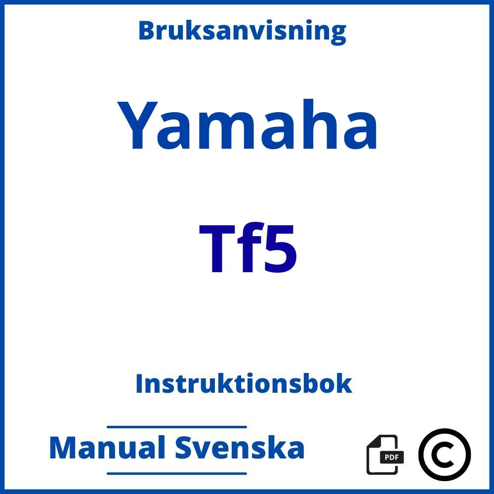 https://www.bruksanvisni.ng/yamaha/tf5/bruksanvisning;Yamaha;Tf5;yamaha-tf5;yamaha-tf5-pdf;https://instruktionsbokbil.com/wp-content/uploads/yamaha-tf5-pdf.jpg;https://instruktionsbokbil.com/yamaha-tf5-oppna/;397;7