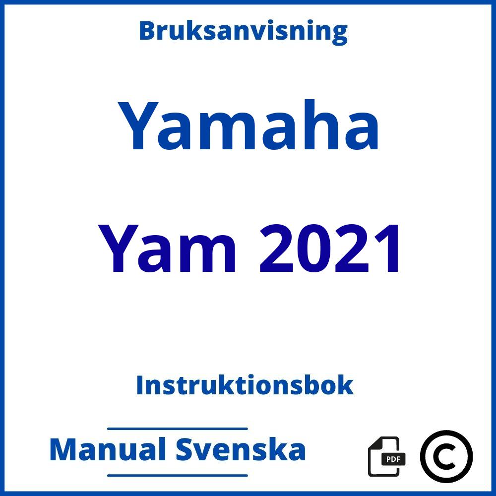 https://www.bruksanvisni.ng/yamaha/yam-2021/bruksanvisning;Yamaha;Yam 2021;yamaha-yam-2021;yamaha-yam-2021-pdf;https://instruktionsbokbil.com/wp-content/uploads/yamaha-yam-2021-pdf.jpg;https://instruktionsbokbil.com/yamaha-yam-2021-oppna/;594;10