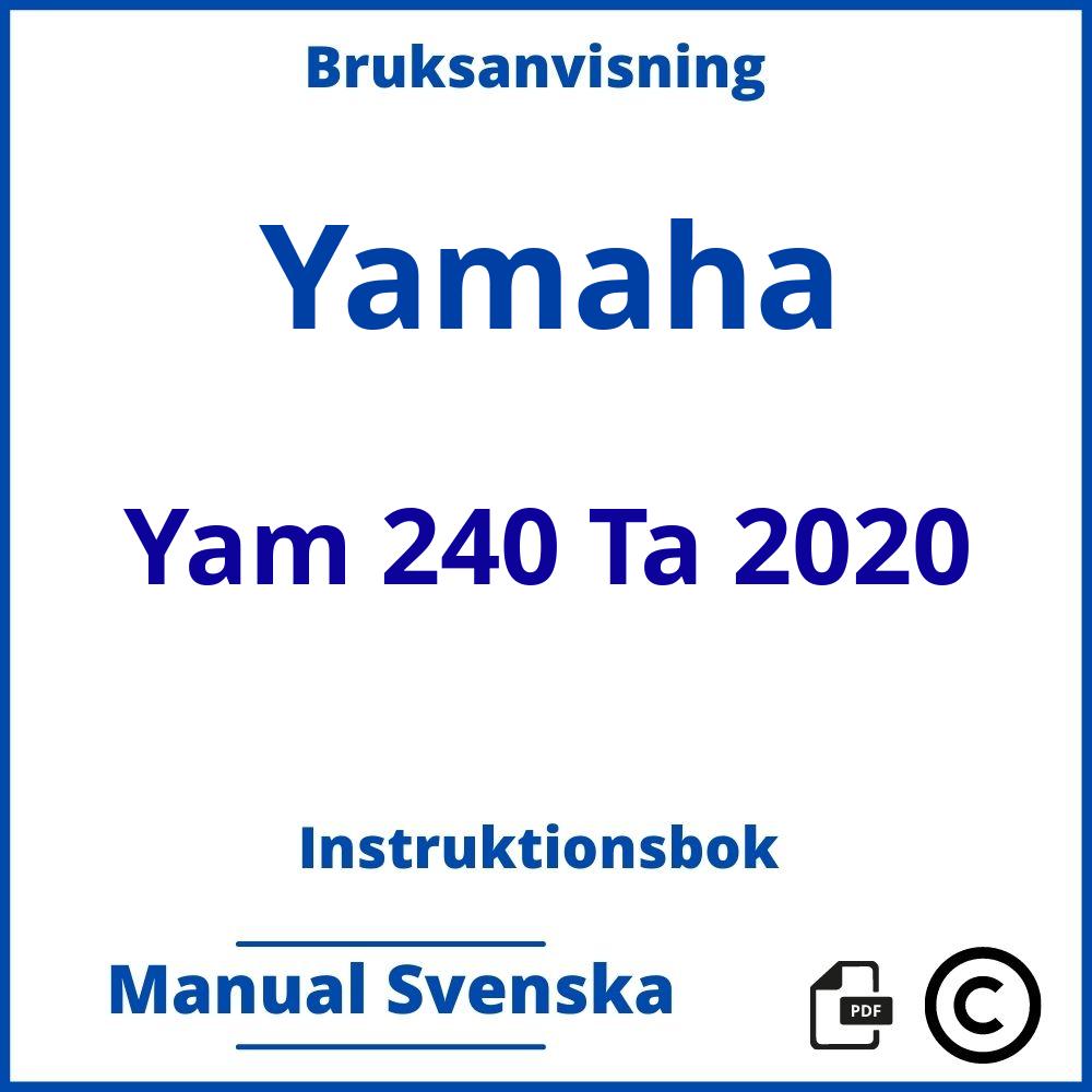 https://www.bruksanvisni.ng/yamaha/yam-240-ta-2020/bruksanvisning;Yamaha;Yam 240 Ta 2020;yamaha-yam-240-ta-2020;yamaha-yam-240-ta-2020-pdf;https://instruktionsbokbil.com/wp-content/uploads/yamaha-yam-240-ta-2020-pdf.jpg;https://instruktionsbokbil.com/yamaha-yam-240-ta-2020-oppna/;643;9